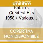 Britain's Greatest Hits 1958 / Various (2 Cd) cd
