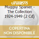 Muggsy Spanier - The Collection 1924-1949 (2 Cd) cd