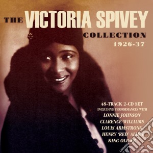 Victoria Spivey - The Collection 1926-37 (2 Cd) cd musicale di Victoria Spivey
