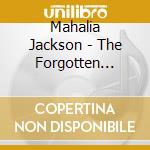 Mahalia Jackson - The Forgotten Recordings (2 Cd) cd
