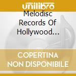 Melodisc Records Of Hollywood 1945-46 / Various (2 Cd) cd