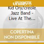 Kid Ory/creole Jazz Band - Live At The Club Hangover San Fran (2 Cd)