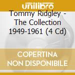 Tommy Ridgley - The Collection 1949-1961 (4 Cd) cd musicale di Tommy Ridgley