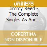 Jimmy Reed - The Complete Singles As And Bs 1953-6 (2 Cd) cd musicale di Jimmy Reed