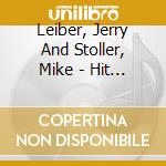 Leiber, Jerry And Stoller, Mike - Hit Songs Of Jerry Leiber & Mike Stoller 1952-62 (The) cd musicale