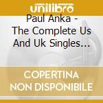 Paul Anka - The Complete Us And Uk Singles As And B (2 Cd)