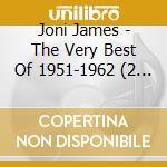 Joni James - The Very Best Of 1951-1962 (2 Cd) cd