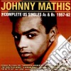 Johnny Mathis - The Complete Us Singles As And Bs 195 (2 Cd) cd