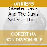 Skeeter Davis And The Davis Sisters - The Complete RCA Singles As & Bs 1953-62 (2 Cd) cd