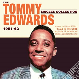 Tommy Edwards - The Singles Collection 1951-62 (2 Cd) cd musicale di Tommy Edwards
