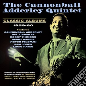 Cannonball Adderley Quintet - Classic Albums 1959-60 (2 Cd) cd musicale di Cannonball Adderley Quintet