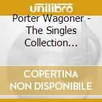 Porter Wagoner - The Singles Collection 1952-62 (2 Cd) cd musicale di Wagoner, Porter