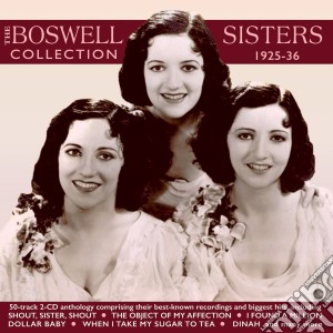 Boswell Sisters (The) - The Boswell Sisters Collection 1925-36 (2 Cd) cd musicale di Boswell Sisters (The)