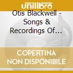 Otis Blackwell - Songs & Recordings Of Otis Blackwell 1952-62 (2 Cd) cd