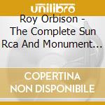 Roy Orbison - The Complete Sun Rca And Monument (2 Cd) cd musicale di Roy Orbison