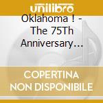 Oklahoma ! - The 75Th Anniversary Collection cd