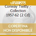 Conway Twitty - Collection 1957-62 (2 Cd) cd