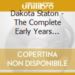 Dakota Staton - The Complete Early Years 1955-58 (2 Cd) cd
