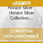 Horace Silver - Horace Silver Collection 1952-56 (2 Cd) cd