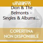 Dion & The Belmonts - Singles & Albums Collection 1957-62 (2 Cd) cd musicale