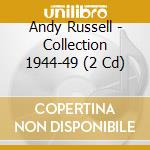 Andy Russell - Collection 1944-49 (2 Cd) cd