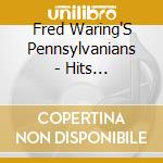 Fred Waring'S Pennsylvanians - Hits Collection 1923-32 (2 Cd) cd