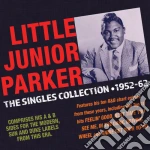 Junior Parker - The Singles Collection 1952-62 (2 Cd) cd