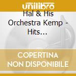 Hal & His Orchestra Kemp - Hits Collection 1930-41 (2 Cd) cd musicale