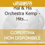 Hal & His Orchestra Kemp - Hits Collection 1930-41 (2 Cd) cd