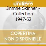 Jimmie Skinner - Collection 1947-62 cd