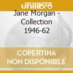 Jane Morgan - Collection 1946-62 cd