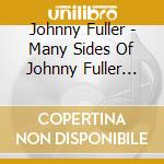 Johnny Fuller - Many Sides Of Johnny Fuller 1948-62 (2 Cd) cd