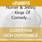 Homer & Jethro - Kings Of Comedy Country: The Collection 1949-62 (2 Cd) cd