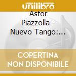 Astor Piazzolla - Nuevo Tango: Classic Albums 1955-59 cd
