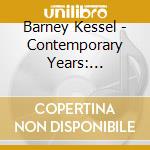 Barney Kessel - Contemporary Years: Selected Recordings 1953-57 (2 Cd) cd