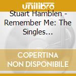 Stuart Hamblen - Remember Me: The Singles Collection 1929-57 (2 Cd) cd