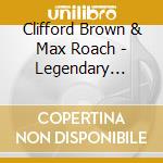Clifford Brown & Max Roach - Legendary Albums 1954-56 cd