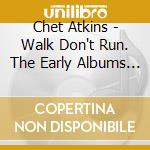 Chet Atkins - Walk Don't Run. The Early Albums 1953-58 (2 Cd) cd