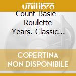 Count Basie - Roulette Years. Classic Albums 1958-59 (2 Cd) cd