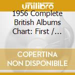 1956 Complete British Albums Chart: First / Various cd