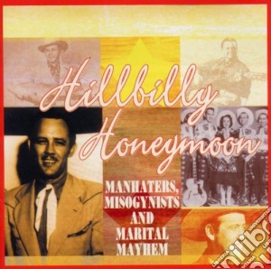 Hillbilly Honeymoon / Various cd musicale