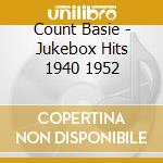 Count Basie - Jukebox Hits 1940 1952 cd