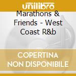 Marathons & Friends - West Coast R&b cd