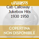 Cab Calloway - Jukebox Hits 1930 1950 cd
