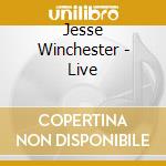 Jesse Winchester - Live cd musicale di Jesse Winchester