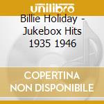 Billie Holiday - Jukebox Hits 1935 1946 cd