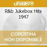R&b Jukebox Hits 1947 cd