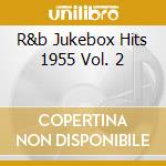 R&b Jukebox Hits 1955 Vol. 2 cd