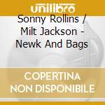 Sonny Rollins / Milt Jackson - Newk And Bags cd