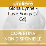 Gloria Lynne - Love Songs (2 Cd) cd